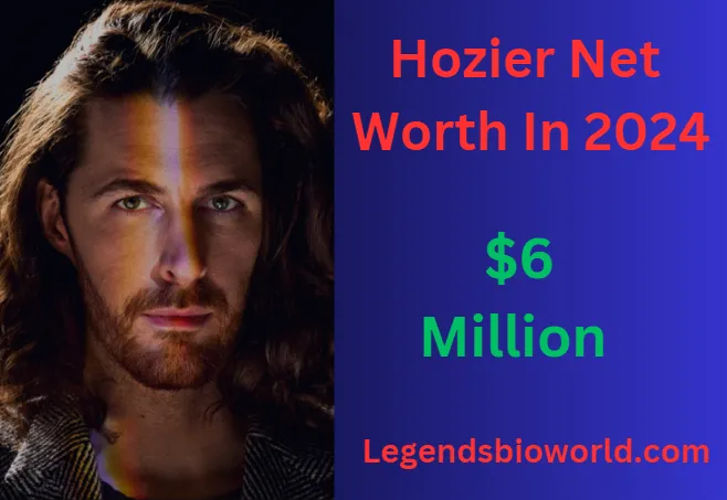 Hozier net worth exploring: a deep dive into his fortune