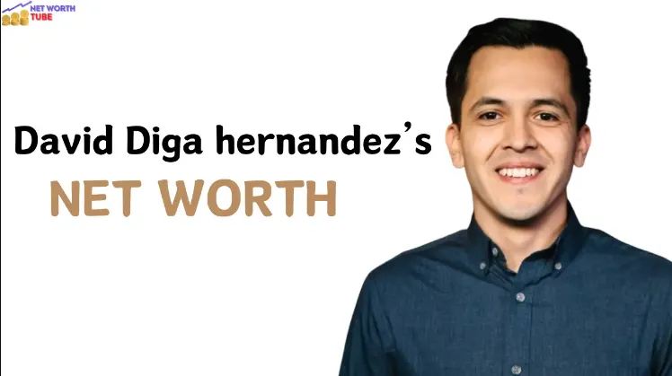 David Diga Hernandez Net Worth